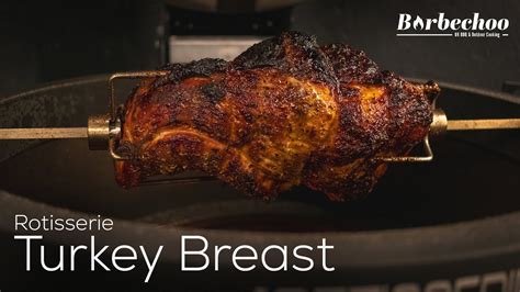 Brined Turkey Breast On The Kamado Joe Rotisserie Barbechoo Youtube