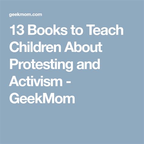 13 Books To Teach Children About Protesting And Activism Geekmom