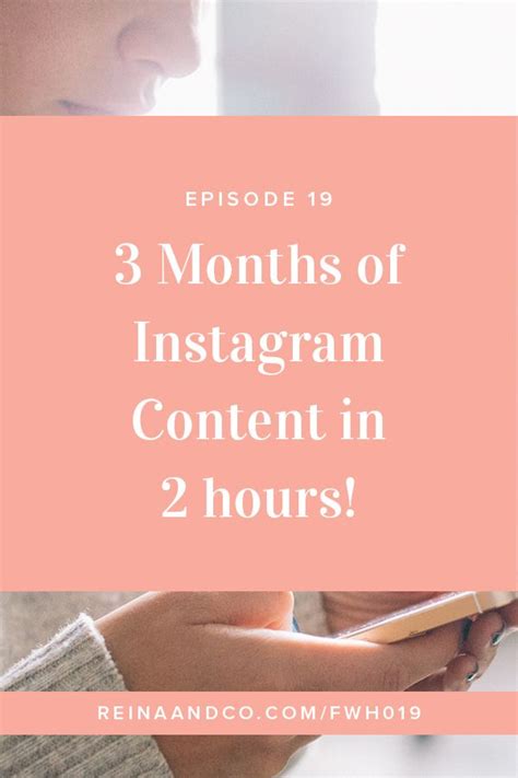 Fwh 019 3 Months Of Ig Content In 2 Hours Instagram Marketing Tips
