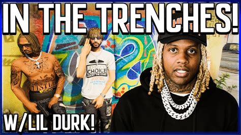 In The Trenches With Lil Durk Gta Rp Trenches Rp Otf Server