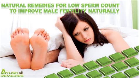 natural remedies for low sperm count to improve male fertility naturally youtube
