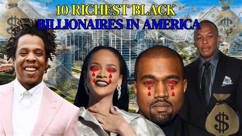 Top Richest Black Billionaires In America Youtube
