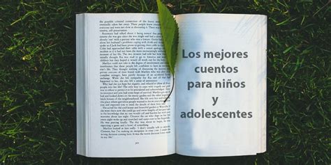 Arriba 103 Imagen Cuentos Para Adolescentes Para Reflexionar Abzlocalmx