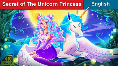 secret of the unicorn princess 🦄 bedtime stories 🌈 fairy tales in english woa fairy tales