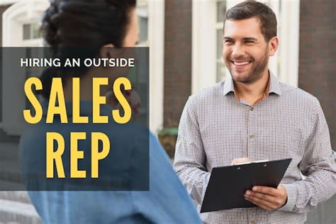 A Business Owners Guide On How To Hire An Outside Sales Rep