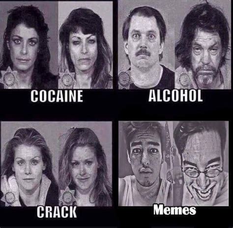 before and after memes and drugs r memes