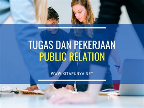Tugas Public Relation Pekerjaan Skills Dan Gajinya Kita Punya