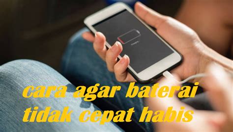 Check spelling or type a new query. Cara Agar Baterai HP Tidak Cepat Habis - Aplikasi HP Android