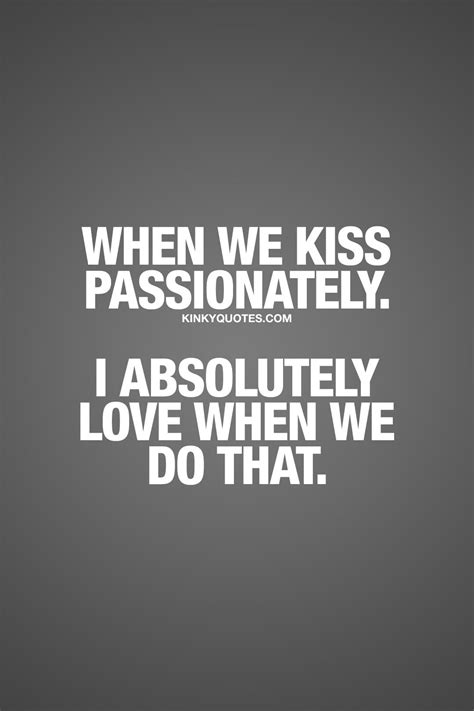 Passionate Kiss Quotes Shortquotes Cc