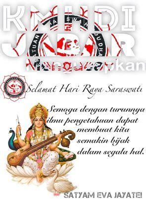 Arti dari hari raya saraswati ini dipercaya sebagai hari turunnya ilmu pengetahuan sekaligus sebagai penghormatan terhadap dewi pengetahuan yaitu dewi saraswati. PD KMHDI Jawa Barat: Agustus 2013