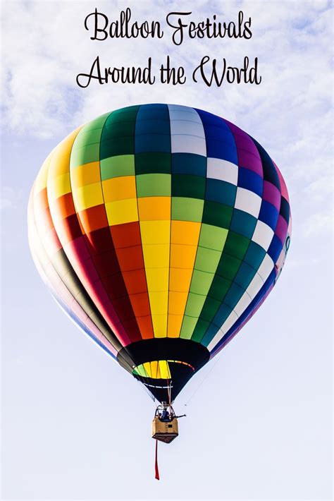 A Collection Of Balloon Festivals From All Over The World In Every