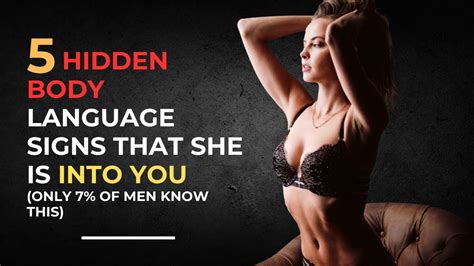 Hidden Body Language Signs She Is Into You Masters Of Seduction