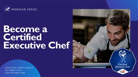 Webinar Become A Certified Executive Chef Worldchefs