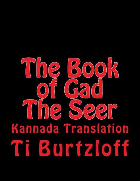 The Book Of Gad The Seer Kannada Translation By Ti Burtzloff