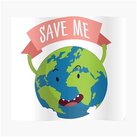 Save Earth Happy Cute Earth Day Planet Protect Environment Poster By