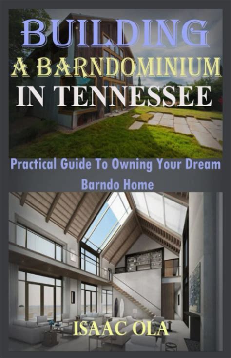 BUILDING A BARNDOMINIUM IN TENNESSEE Practical Guide To Owning Your