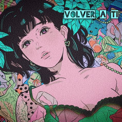 Volver A Ti Single By Zancole Spotify