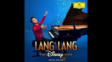 lang lang the disney book deluxe edition youtube