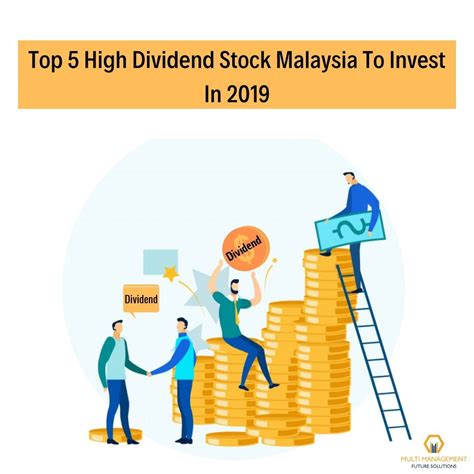 Finmedium, a financial web magazine, suggests some factors to keep in mind when looking at dividend stocks, and lists the highest dividend paying stocks of 2020. Top 5 High Dividend Malaysian Stocks to Invest | Dividend ...