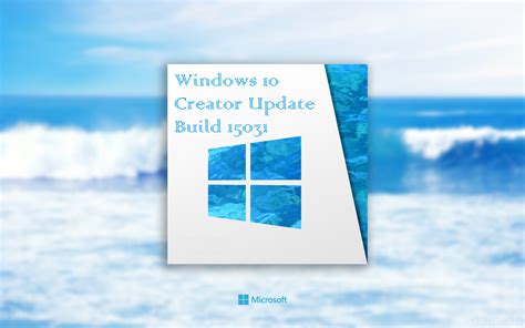 Windows 10 Creator Update Build 10015031 Tenwindows