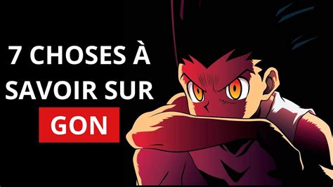 7 Choses À Savoir Sur Gon Freecss Hunter X Hunter Youtube