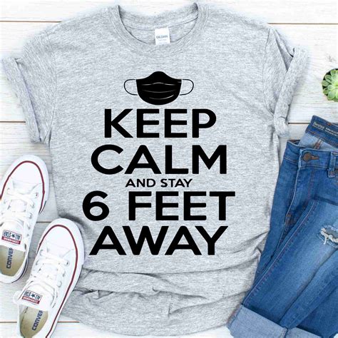 Keep Calm And Stay 6 Feet Away Shirt Gebli
