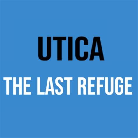 Utica The Last Refuge The Stanley Theatre