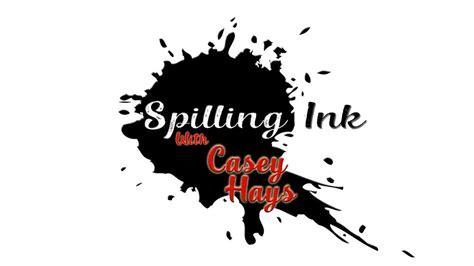 Spilling Ink Episode Casey Hays Youtube