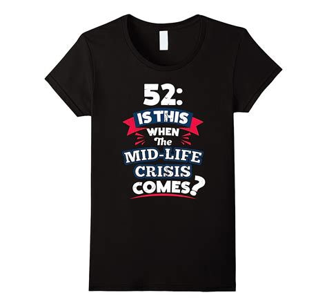 funny 52nd birthday t for men t shirt for 52nd birthday 4lvs