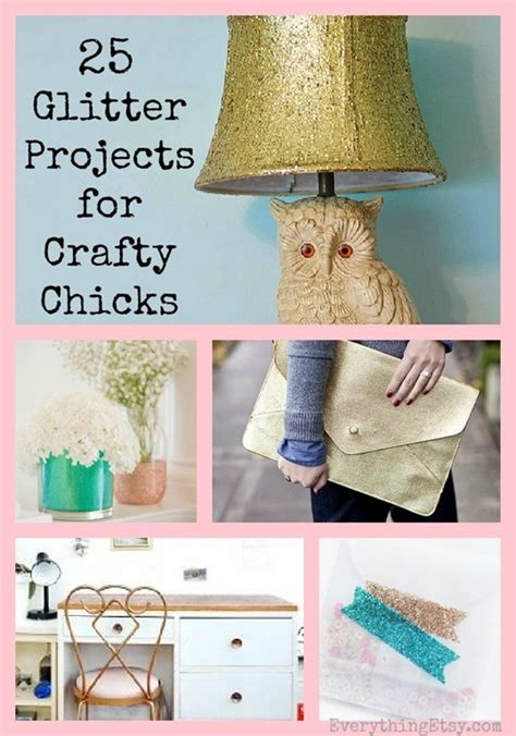 25 Glitter Projects For Crafty Chicks