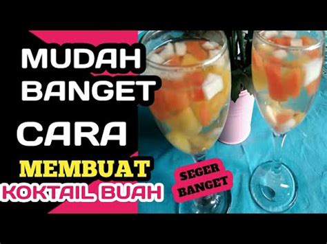 Cara buat kk online langsung cetak. Cara membuat koktail buah segar - aji manuhara # ...