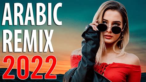 Best Arabic Remix Music Arabic Remix 2022 Arabic Trap Mix 2022