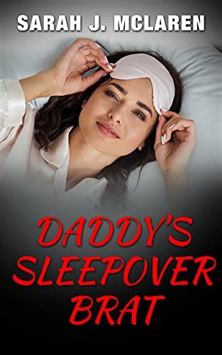 Daddys Sleepover Brat Daddys Girls Book 3 Ebook Mclaren Sarah J