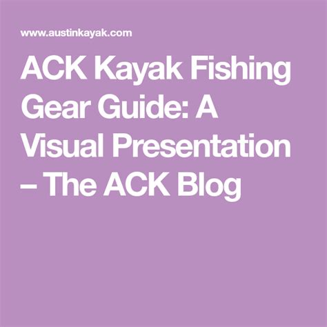 Ack Kayak Fishing Gear Guide A Visual Presentation Kayak Fishing