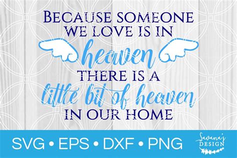 Because Someone We Love is in Heaven SVG - SVG EPS PNG DXF Cut Files