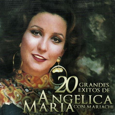 20 Grandes Exitos De Angelica Maria Con Mariachi Songs Download Free