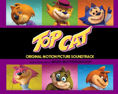 Top Cat Filmsoundtrack Nicthic Wiki Fandom Powered By Wikia