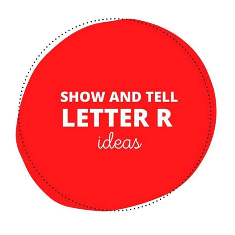 53 Rad Show And Tell Letter R Ideas Parenting Nest