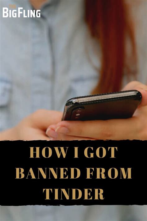 how i got banned from tinder with images dating help new things to learn number games