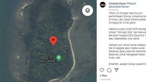 Fakta Fakta Heboh Sinyal Sos Di Pulau Laki Dekat Jatuhnya Sriwijaya