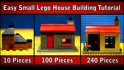 How To Make A Lego House 10 Pieces 100 Pieces 240 Pieces Easy