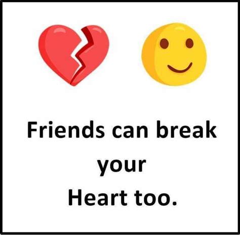 Friends Can Break Your Heart Too