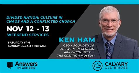 Come And Get Equipped Ken Ham Ceo Founder Of Answers In Genesis Calvary Chapel Old Bridge