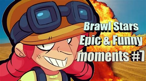 Brawl Stars Epic And Funny Moments 7 Youtube