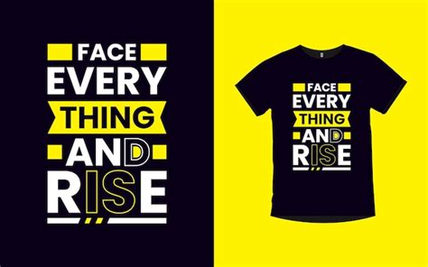 Premium Vector Face Everything And Rise Modern Typography T Shirt Design