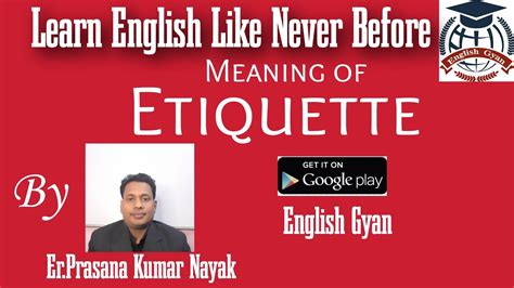 Etiquette Meaning With Examples English Gyan Er Prasana Kumar