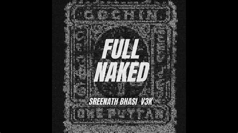 full naked new lyrical video sreenath bhasi v3k youtube