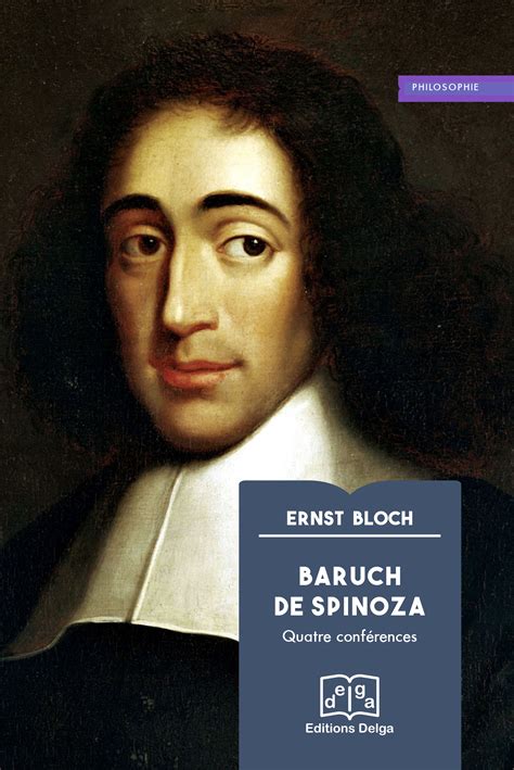 Baruch De Spinoza Quatre Conférences Les éditions Delga