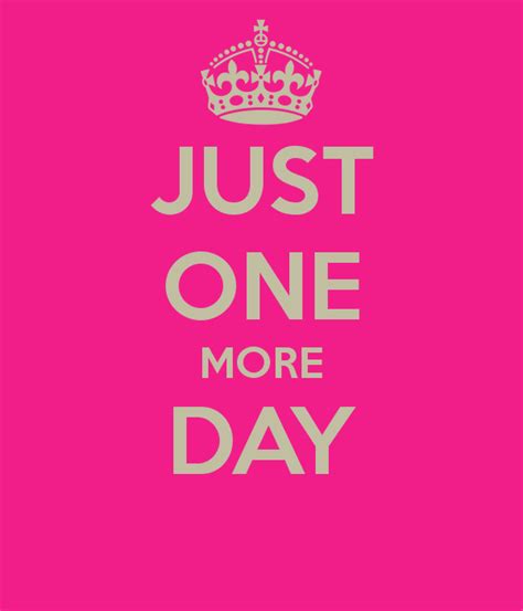 One Day To Go Birthday Quotes Shortquotescc