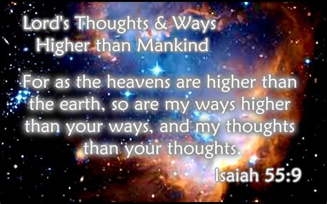 Lord S Thoughts And Ways Higher Than Mankind Isaiah 55 9 Kjv For As The Heavens Are Higher